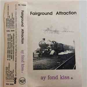 Fairground Attraction - Ay Fond Kiss.