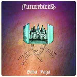Futurebirds - Baba Yaga