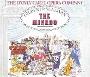 Gilbert & Sullivan, D'Oyly Carte Opera Company - The Mikado