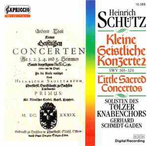 Heinrich Schütz, Tölzer Knabenchor, Gerhard Schmidt-Gaden - Little Sacred Concertos