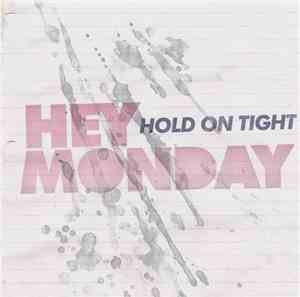 Hey Monday - Hold On Tight