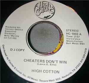 High Cotton  - Cheaters Don't Win