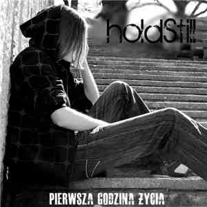 holdStill - Pierwsza Godzina Życia