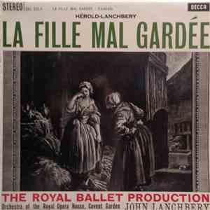 Hérold - John Lanchbery, Orchestra Of The Royal Opera House, Covent Garden - La Fille Mal Gardée - Excerpts