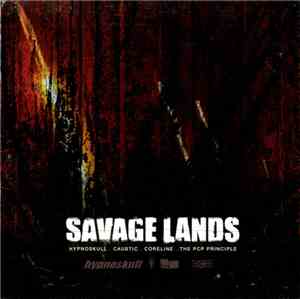 Hypnoskull / Caustic / Coreline / The PCP Principle - Savage Lands