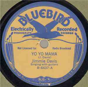 Jimmie Davis - Yo Yo Mama / Hold 'Er, Newt