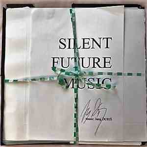 Juraj Ďuriš - Silent Future Music