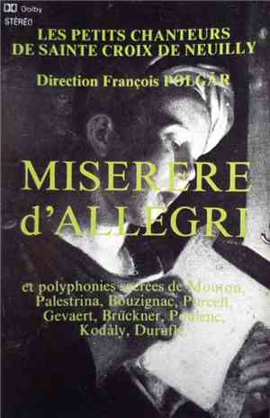 Les Petits Chanteurs De Sainte-Croix De Neuilly, François Polgár - Miserere D'Allegri