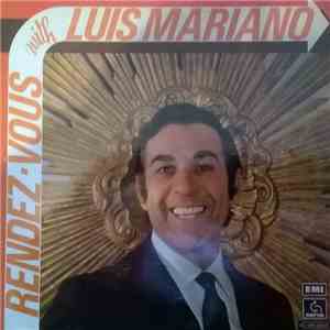 Luis Mariano - Rendez-Vous With Luis Mariano
