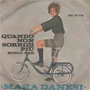 Mara Danesi - Quando Non Sorridi Più