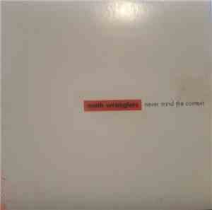 Moth Wranglers - Never Mind The Context