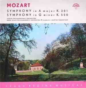 Mozart - Symphony In A Major K.201 / Symphony In G Minor K.550