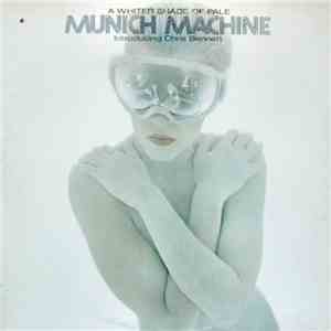 Munich Machine Introducing Chris Bennett - A Whiter Shade Of Pale