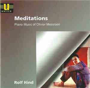 Olivier Messiaen - Rolf Hind - Meditations | Piano Music Of Olivier Messiaen