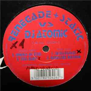 Renegade & Static vs. DJ Atomic - Wheels Of Steel