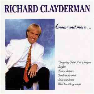 Richard Clayderman - Amour And More...