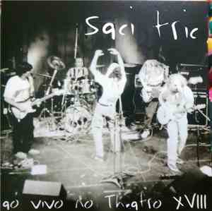 Saci Tric - Ao Vivo no Theatro XVIII