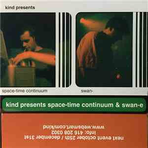 Space-Time Continuum, Swan-E - Kind Presents