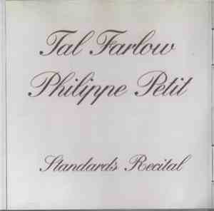 Tal Farlow, Philippe Petit  - Standard Recitals