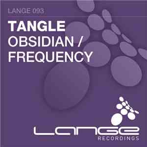 Tangle  - Obsidian / Frequency