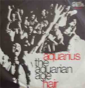 The Aquarian Age - Aquarius / Hair