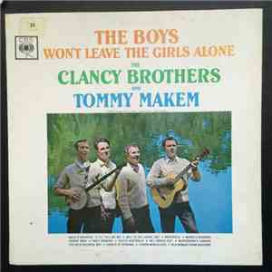The Clancy Brothers & Tommy Makem - The Boys Won't Leave The Girls Alone