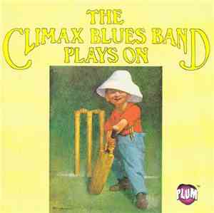 The Climax Blues Band - Plays On