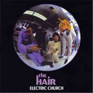 The Hair  - Electric Church