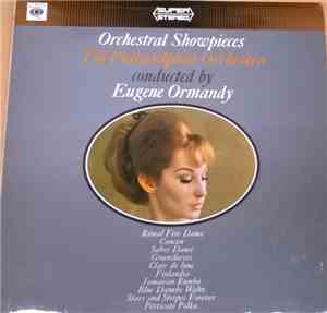 The Philadelphia Orchestra Conducted By Eugene Ormandy - Orchestral Showpieces