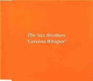 The Sax Brothers - Careless Whisper