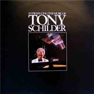 The Tony Schilder Trio - Introducing The Music Of Tony Schilder