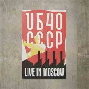 UB40 - UB40 CCCP - Live In Moscow