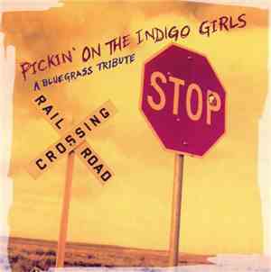 Various - Pickin' On The Indigo Girls-A Bluegrass Tribute
