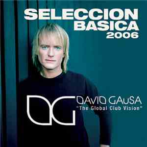 Various - Seleccion Basica 2006 - The Global Club Vision
