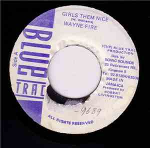 Wayne Fire - Girls Them Nice