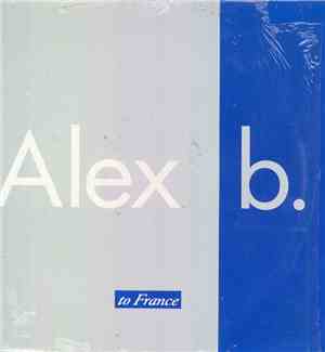 Alex B. - To France