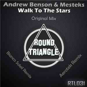 Andrew Benson & Mesteks - Walk To The Stars