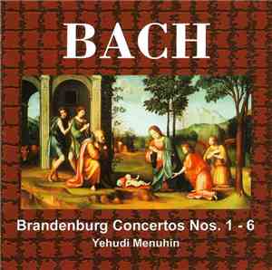 Bach - Brandenburg Concertos Nos. 1-6