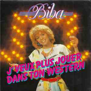 Biba - J'veux Plus Jouer Dans Ton Western / Éteins Tes Warnings
