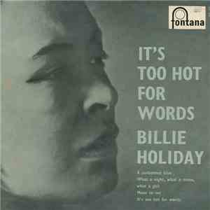 Billie Holiday - It's Too Hot For Words