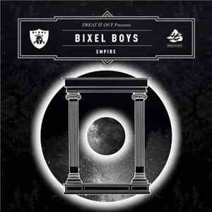 Bixel Boys - Empire
