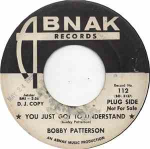 Bobby Patterson - You Just Got To Understand / Till You Give In