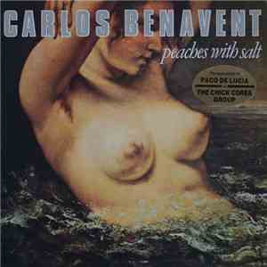 Carlos Benavent - Peaches With Salt