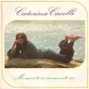 Caterina Caselli - Momenti Sì Momenti No