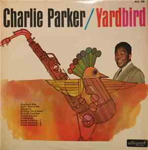 Charlie Parker - Yardbird