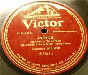 Clarence Whitehill - America (My Country 'Tis Of Thee)