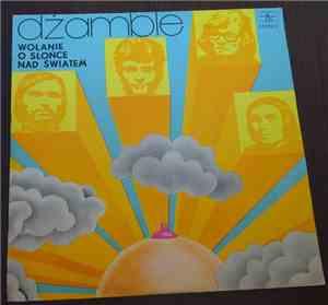 Dżamble - Wołanie O Słońce Nad Światem