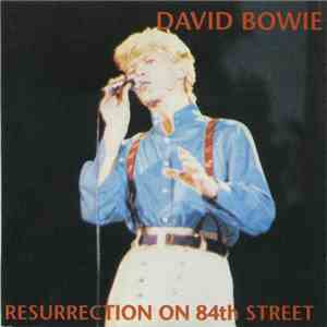 David Bowie - Resurrection On 84th Street