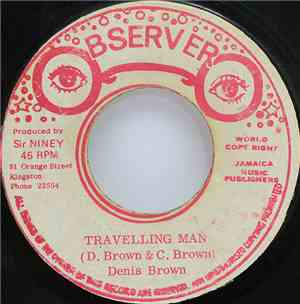 Denis Brown - Travelling Man / Straight To Bunny Lee Head