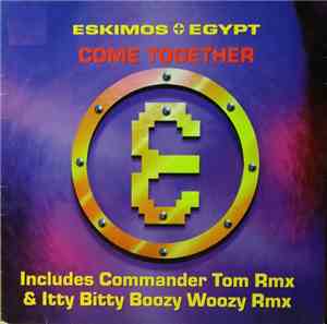 Eskimos + Egypt - Come Together